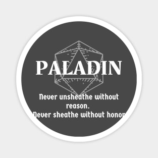 "never Unsheathe Without Reason. Never Sheathe Without Honor" Paladin Class Print Magnet